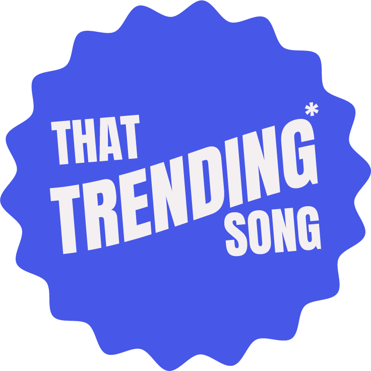 That Trending Song